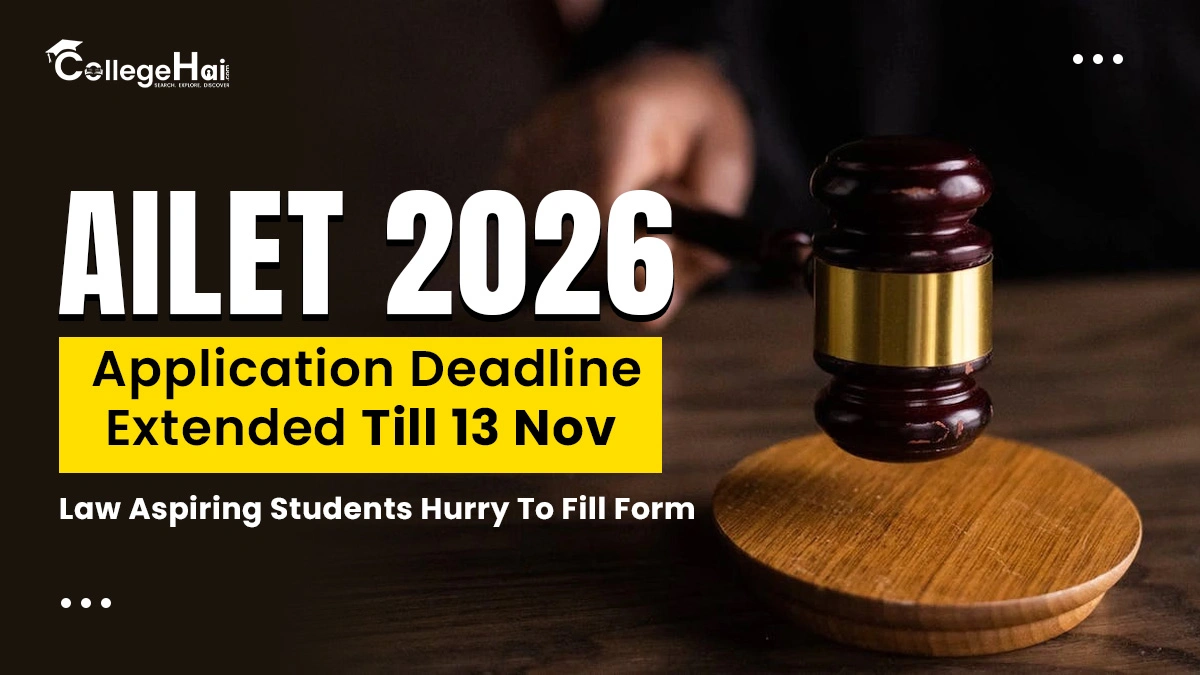 AILET 2026 Application Deadline Extended Till Nov 13.webp